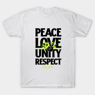 PEACE LOVE UNITY RESPECT (green/black) T-Shirt